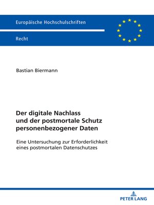 cover image of Der digitale Nachlass und der postmortale Schutz personenbezogener Daten
